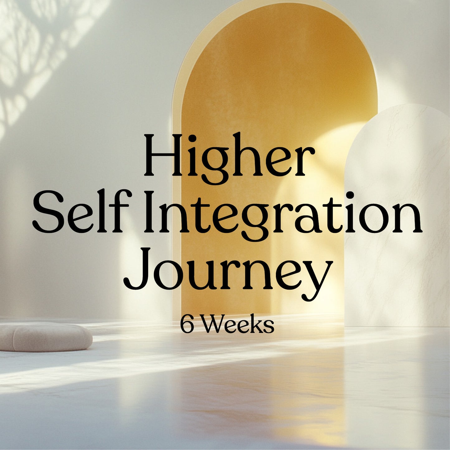Higher Self Integration Journey (6 Weeks)