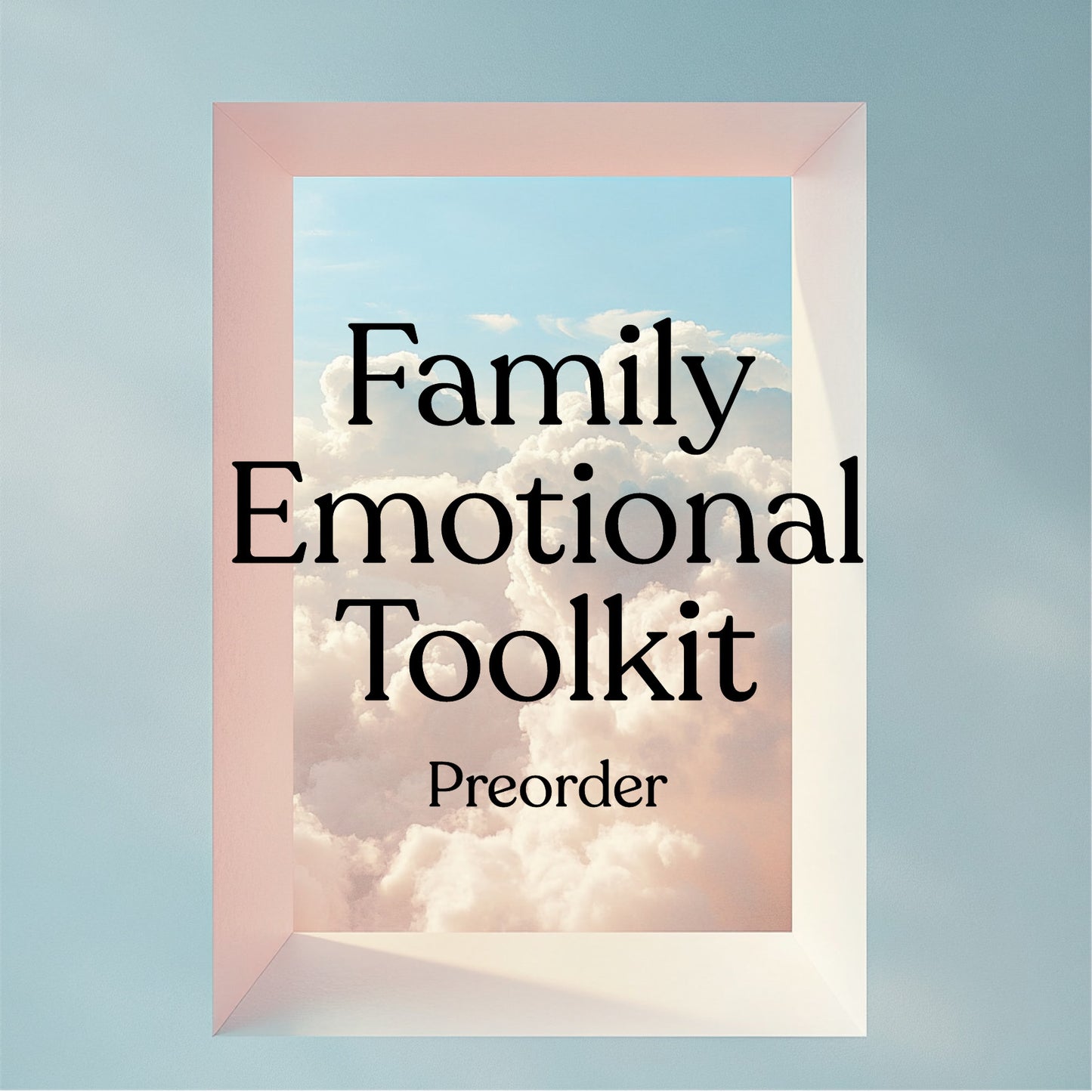 Family Emotional toolkit